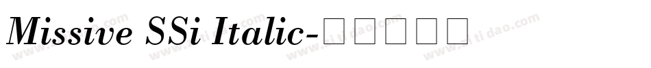 Missive SSi Italic字体转换